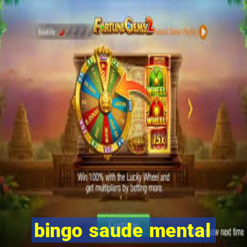 bingo saude mental